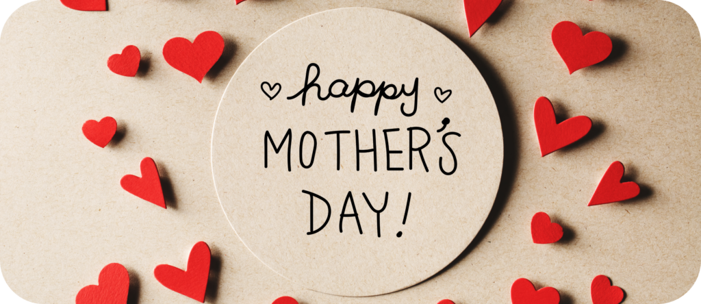 Mother’s Day